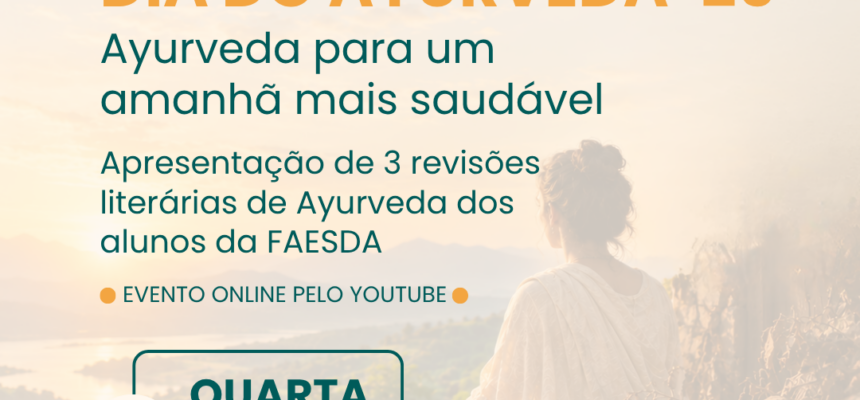 Dia do Ayurveda 2026 na FAESDA: Ayurveda para um amanhã mais saudável