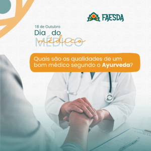 Arte do Dia do Médico da FAESDA com as quatro qualidades do Vaidya segundo o Caraka Saṃhitā
